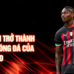 Hành trình trở thành ngôi sao bóng đá của rafael leão